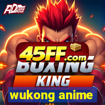 wukong anime